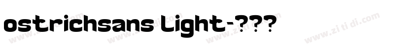 ostrichsans light字体转换 ostrichsans light字体转换